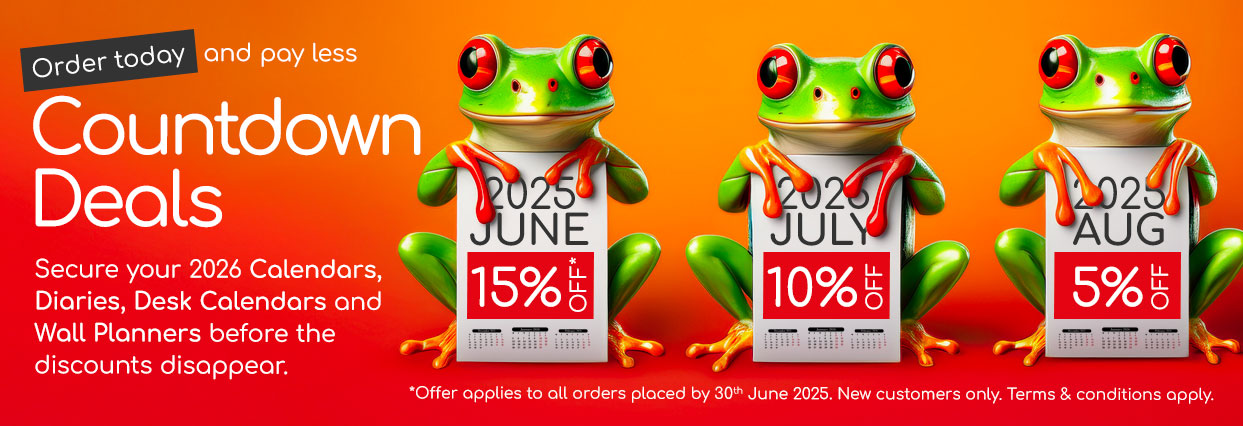 Countdown Deals - Secure your 2026 Calendars, Diaries, Desk Calendars and Wall Planners before the discounts disappear. *Offer applies to all orders placed by 30th June 2025. New customers only. Terms & conditions apply.